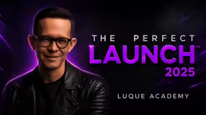 The Perfect Launch 2025 – Luque Academy