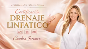 Certificación Drenaje Linfático – Carolina Jarinova