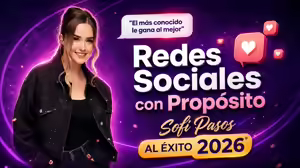 Redes Sociales con Propósito Sofi Pasos Al Éxito 2026
