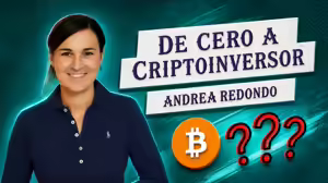 De Cero a CriptoInversor – Andrea Redondo