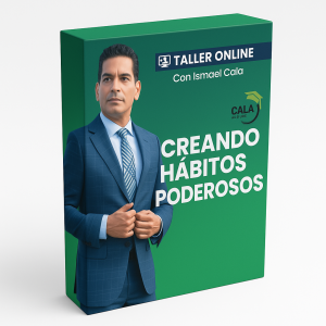 Creando Hábitos Poderosos - Cala Academy