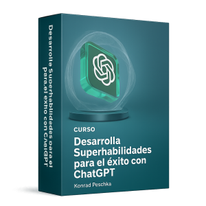 Desarrolla superhabilidades para el éxito con ChatGPT