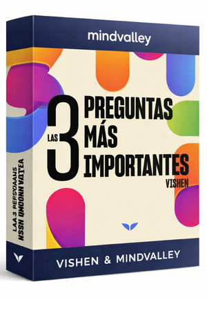 Las 3 preguntas más importantes - Vishen y Mindvalley