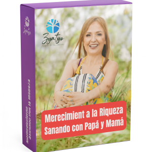 Merecimiento a la riqueza sanando con papá y mamá
