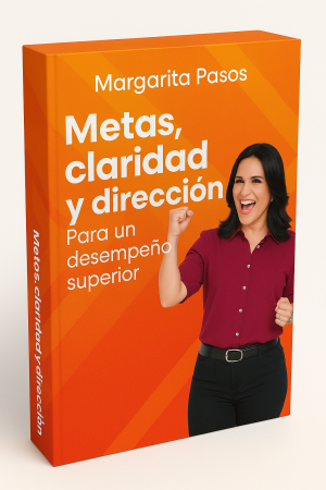 Metas Claridad y Dirección para un Desempeño Superior
