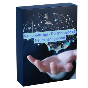 Neuroliderazgo - Del Liderazgo al Neuromanagement