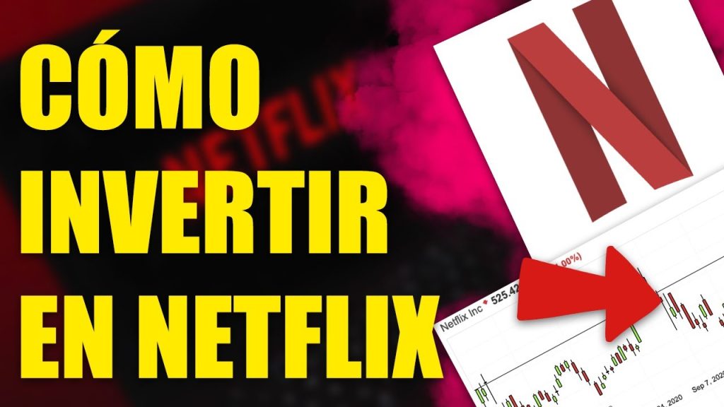 como invertir en netflix
