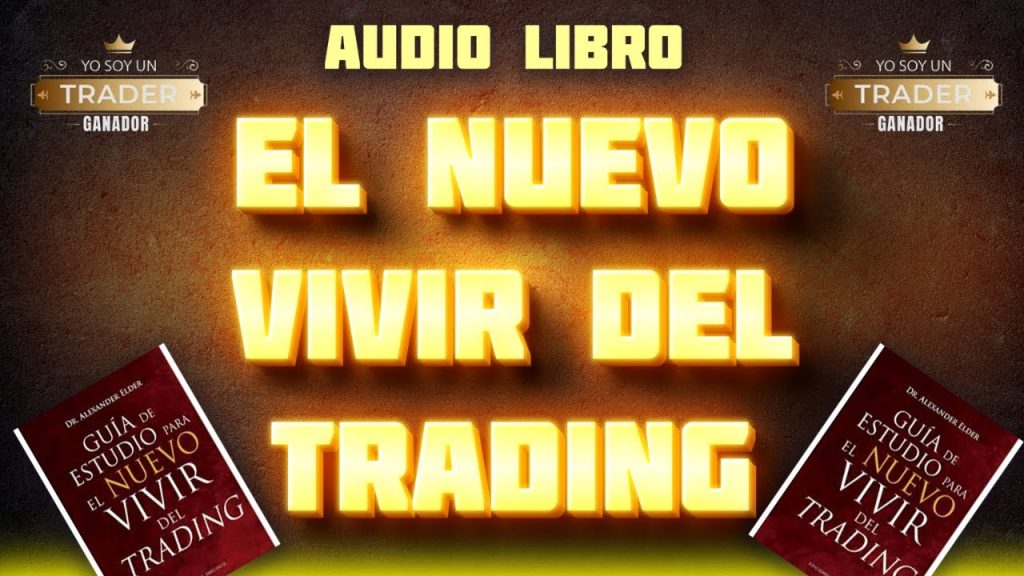 el nuevo vivir del trading