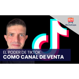 El poder de TikTok como canal de venta y conversión El poder de TikTok como canal de venta y conversión