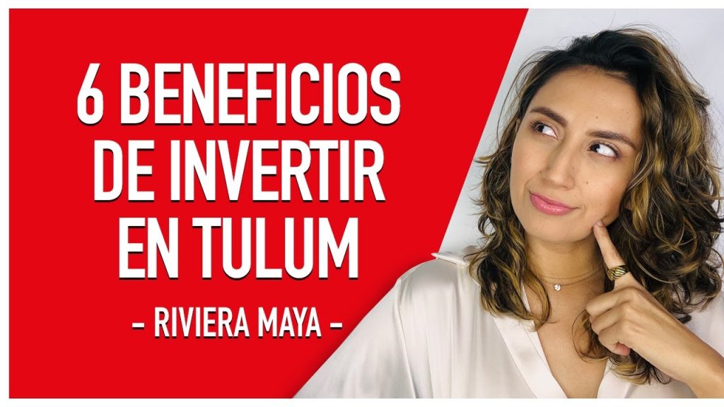 por que invertir en tulum