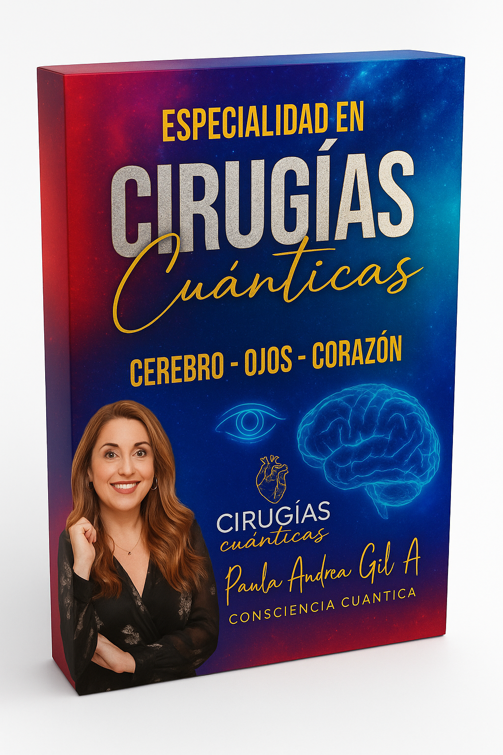 Cirugías Cuánticas Ojos, Cerebro y Corazón