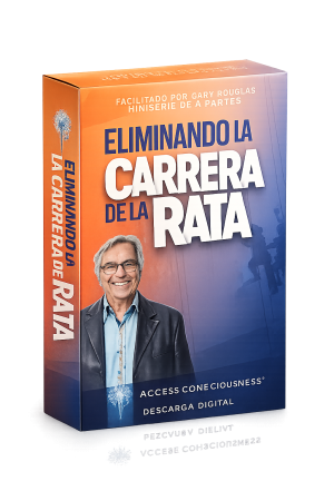Eliminando la Carrera de la Rata (Access Consciousness)