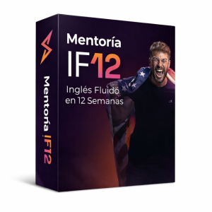 Mentoría IF12 Inglés Fluído en 12 Semanas