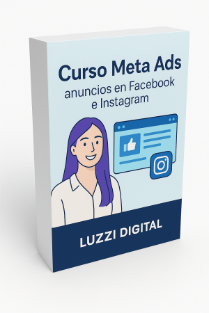 Meta Ads anuncios en Facebook e Instagram - Luzzi Digital