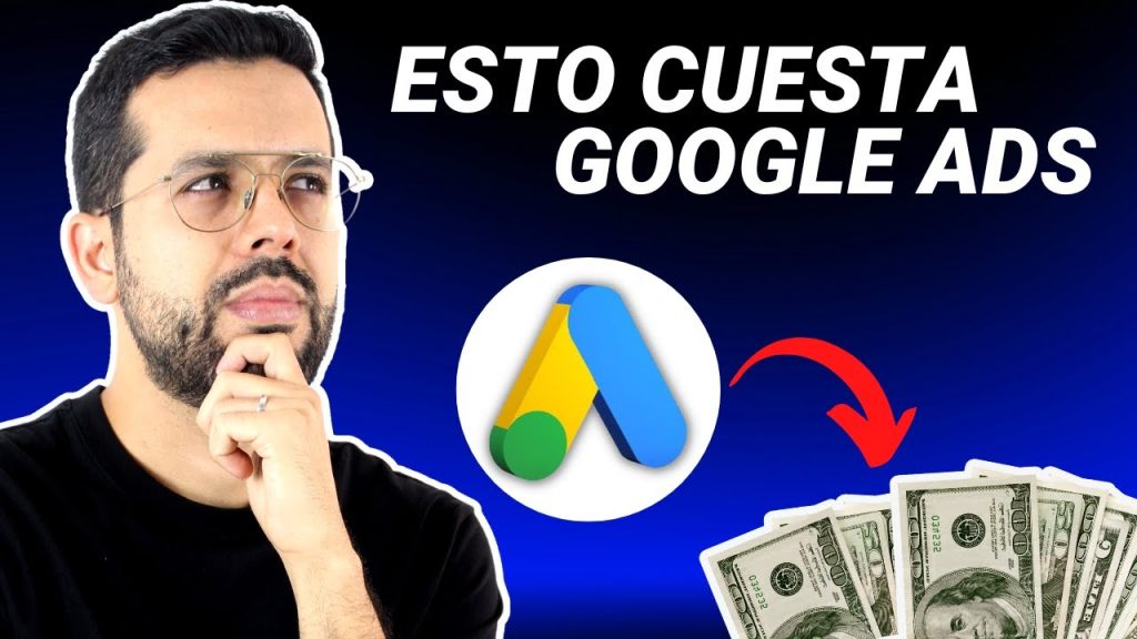 cuanto cuesta google ads