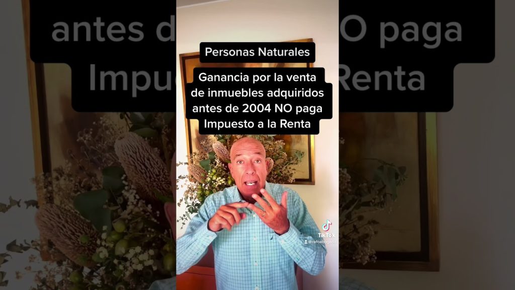 enajenación de bienes raíces adquiridos antes del 2004