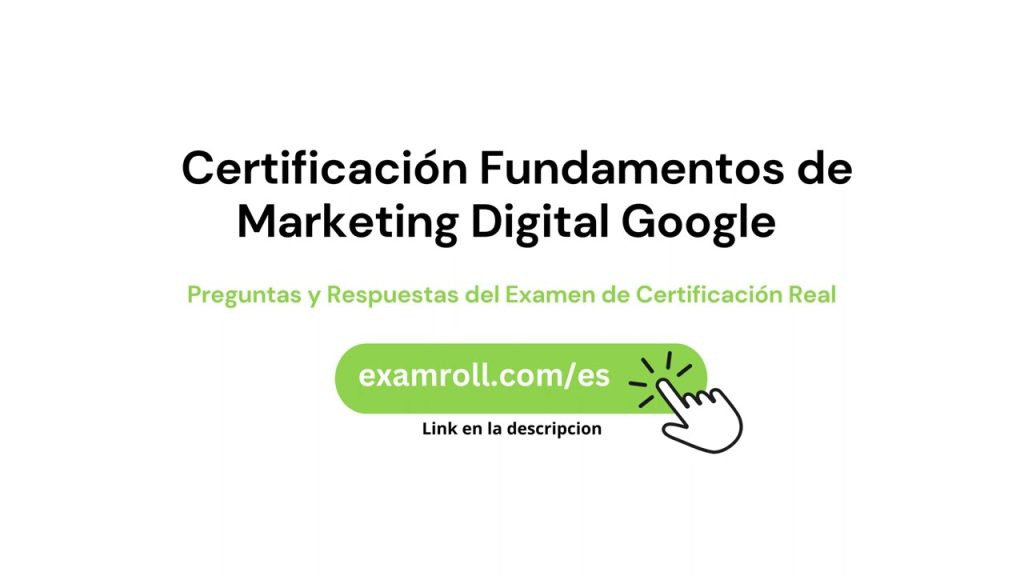 examen de certificacion marketing digital google respuestas