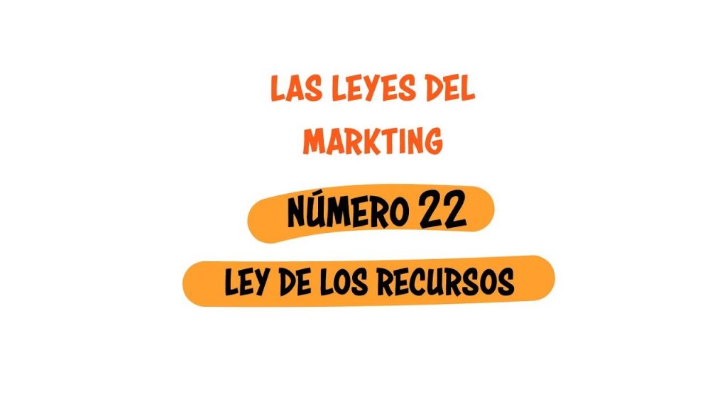 ley de los recursos marketing ejemplos
