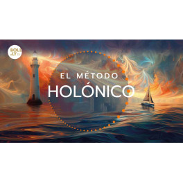 El Método Holónico - El Poder de la Transformación El Método Holónico - El Poder de la Transformación