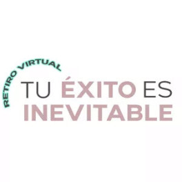 Retiro Virtual tu Éxito Inevitable Retiro Virtual tu Éxito Inevitable