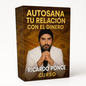 Autosana tu relación con el dinero - Ricardo Ponce