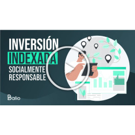 Inversión Socialmente Responsable Indexada - Balio Inversión Socialmente Responsable Indexada - Balio
