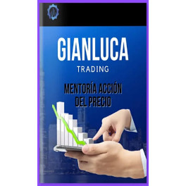 Mentoría Acción del Precio Gianluca Trading (Septiembre 2024) Mentoría Acción del Precio Gianluca Trading (Septiembre 2024)