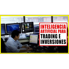 Seminario Inteligencia Artificial Aplicada al Trading y las Inversiones Seminario Inteligencia Artificial Aplicada al Trading y las Inversiones