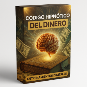 Código Hipnótico del Dinero - Entrenamientos Digitales