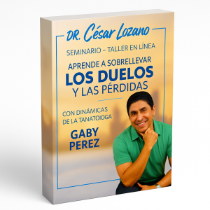 Aprende a Sobrellevar los Duelos y Las Perddidas - César Lozano