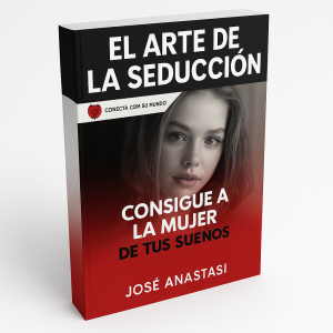 El Arte de la Seducción - José Anastasi