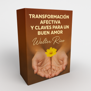 Transformación Afectiva y Claves Para un Buen Amor - Walter Riso