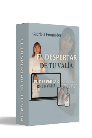 El despertar de tu valía - Gabriela Fernández