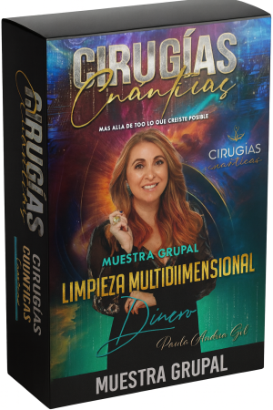 Muestra Grupal Cirugías Cuánticas Limpieza Multidimensional Dinero - Andrea Gil