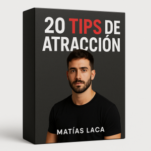 20 Tips de Atracción - Matías Laca