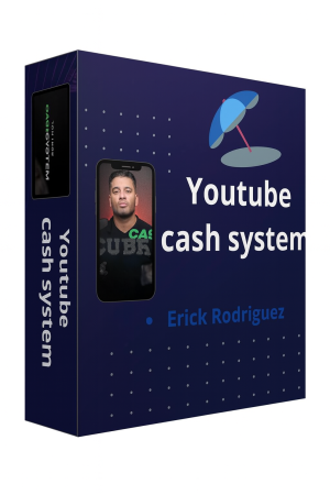 Youtube Cash System - Erick Rodriguez