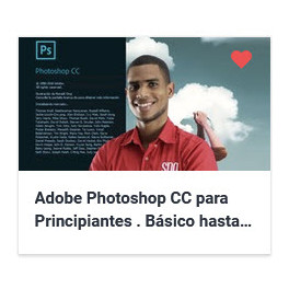 Adobe Photoshop CC para Principiantes . Básico hasta EXPERTO Adobe Photoshop CC para Principiantes . Básico hasta EXPERTO