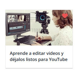 Aprende a editar videos y déjalos listos para YouTube Aprende a editar videos y déjalos listos para YouTube