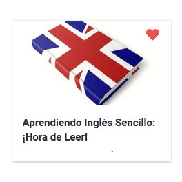 Aprendiendo inglés sencillo - Hora de leer Aprendiendo inglés sencillo - Hora de leer