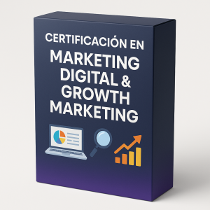 Certificación en Marketing Digital & Growth Marketing