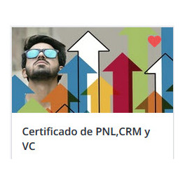 Certificado de PNL,CRM y VC. Conviértete en Vendedor Experto Certificado de PNL,CRM y VC. Conviértete en Vendedor Experto