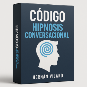 Código Hipnosis Conversacional - Hernán Vilaró