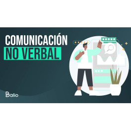Comunicación no verbal - Balio Comunicación no verbal - Balio