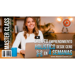 Crea tu emprendimiento holístico desde cero en 4 semanas Crea tu emprendimiento holístico desde cero en 4 semanas