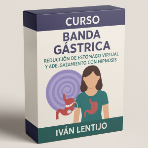 Curso Banda Gástrica, Reducción de Estómago Virtual y Adelgazamiento con Hipnosis - Iván Lentijo
