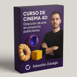 Curso de Cinema 4D: Dirección de arte en proyectos publicitarios - Sebastián Zuluaga