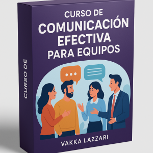 Curso de Comunicación Efectiva para Equipos - Vakka Lazzari