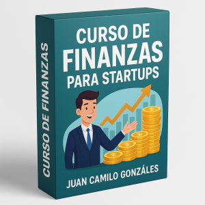 Curso de Finanzas para Startups - Juan Camilo Gonzáles