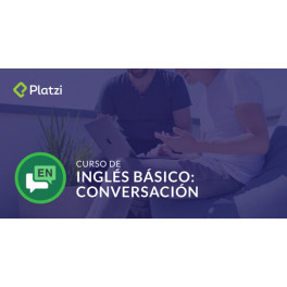 Curso de Inglés Básico: Conversación Curso de Inglés Básico: Conversación
