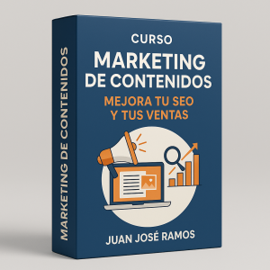 Curso Marketing de Contenidos - Mejora tu SEO y tus ventas - Juan José Ramos
